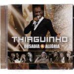 Cd Thiaguinho - Ousadia E Alegria