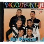 Cd Art Popular - Pagode & Axé No Jt