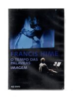 DVD FRANCIS HIME - O TEMPO DAS PALAVRAS IMAGEM AO VIVO 