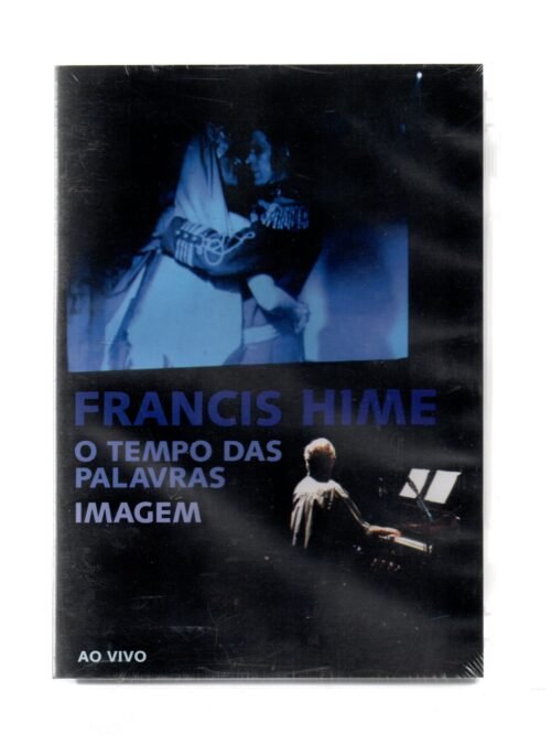 DVD FRANCIS HIME - O TEMPO DAS PALAVRAS IMAGEM AO VIVO 