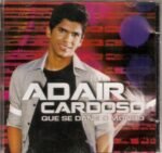 Cd Adair Cardoso  Que Se Dane O Mundo
