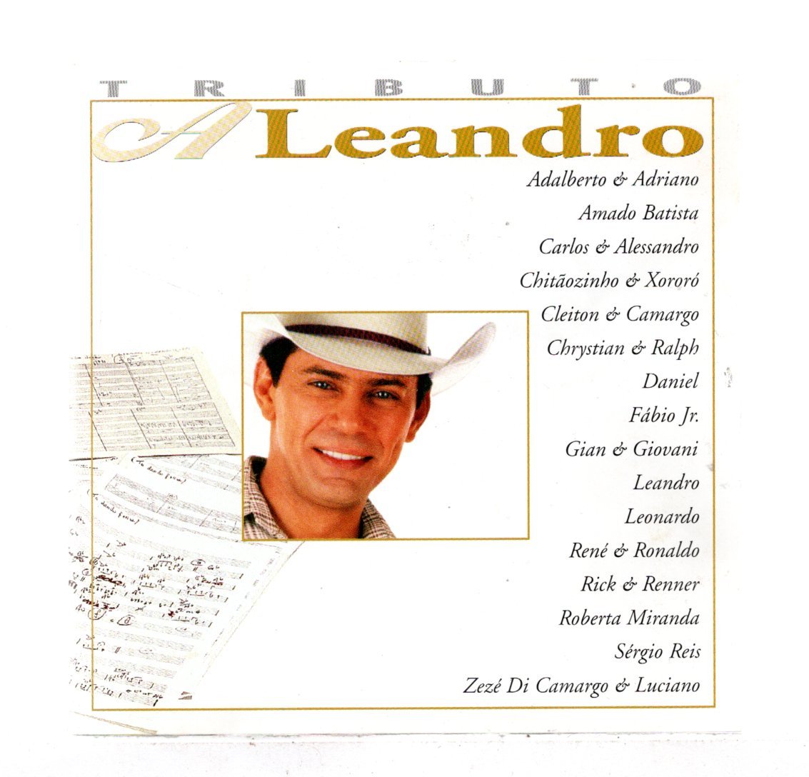 7729cc06232b069703fbc556ed53c058.jpg CD Tributo a Leandro - Imagem 1