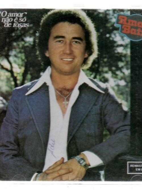 Cd Amado Batista - O Amor Não É De Rosas