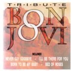 Cd Bon Jovi Tribute - Never Say Goodbye