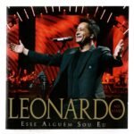 Cd Leonardo - Esse Alguém Sou Eu - Ao Vivo