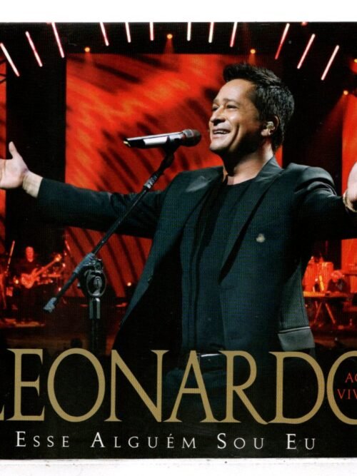 Cd Leonardo - Esse Alguém Sou Eu - Ao Vivo