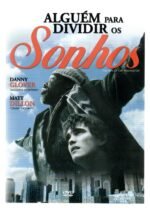 Dvd Alguém Para Dividir O Sonhos - Danny Glover