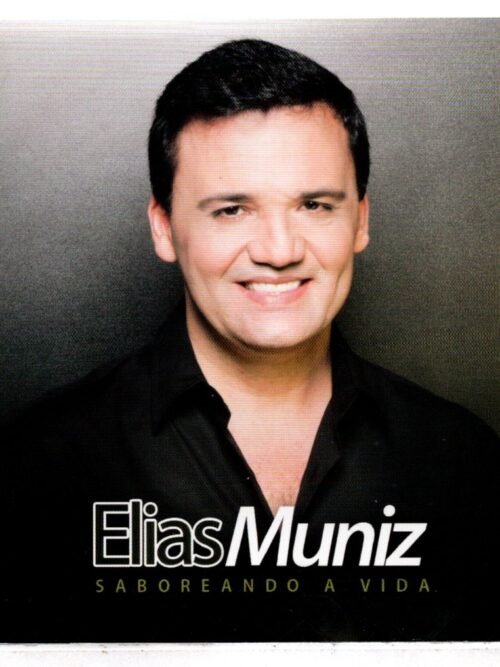 Cd Elias Muniz - Saboreando A Vida
