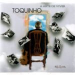 CD Toquinho A Arte de Viver