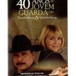 DVD EDUARDO ARAÚJO E SYLVINHA ARAÚJO - 40 ANOS DE JOVEM GUARDA