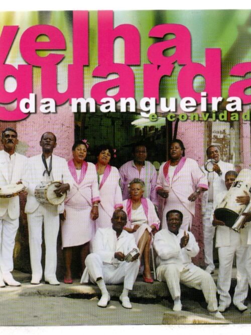 CD VELHA GUARDA DA MANGUEIRA