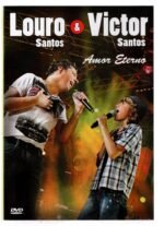 Dvd Louro Santos & Victor Santos - Amor Eterno - Imagem 3