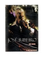 Dvd José Ribeiro - Ao Vivo É Só Sucesso