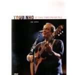 DVD TOQUINHO - SÓ TENHO TEMPO PRA SER FELIZ AO VIVO