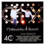 Cd Chitãozinho E Xororó - 40 Anos / Nova Geração