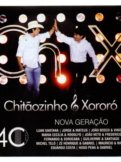 Cd Chitãozinho E Xororó - 40 Anos / Nova Geração