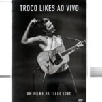 Dvd Tiago Iorc - Troco Likes Ao Vivo