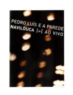 Dvd Pedro Luís - E A Parede Navilouca = Ao Vivo - Imagem 3