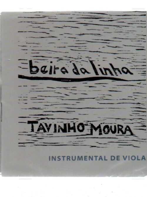 CD TAVINHO MOURA-BEIRA DA LINHA INSTRUMENTAL DE VILOLA