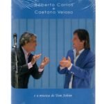 DVD ROBERTO CARLOS E CAETANO VELOSO - E A MÚSICA DE TOM JOBIM