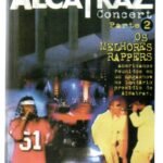 Dvd The Alcatraz - Concert Parte 2, Os Melhores Rappers
