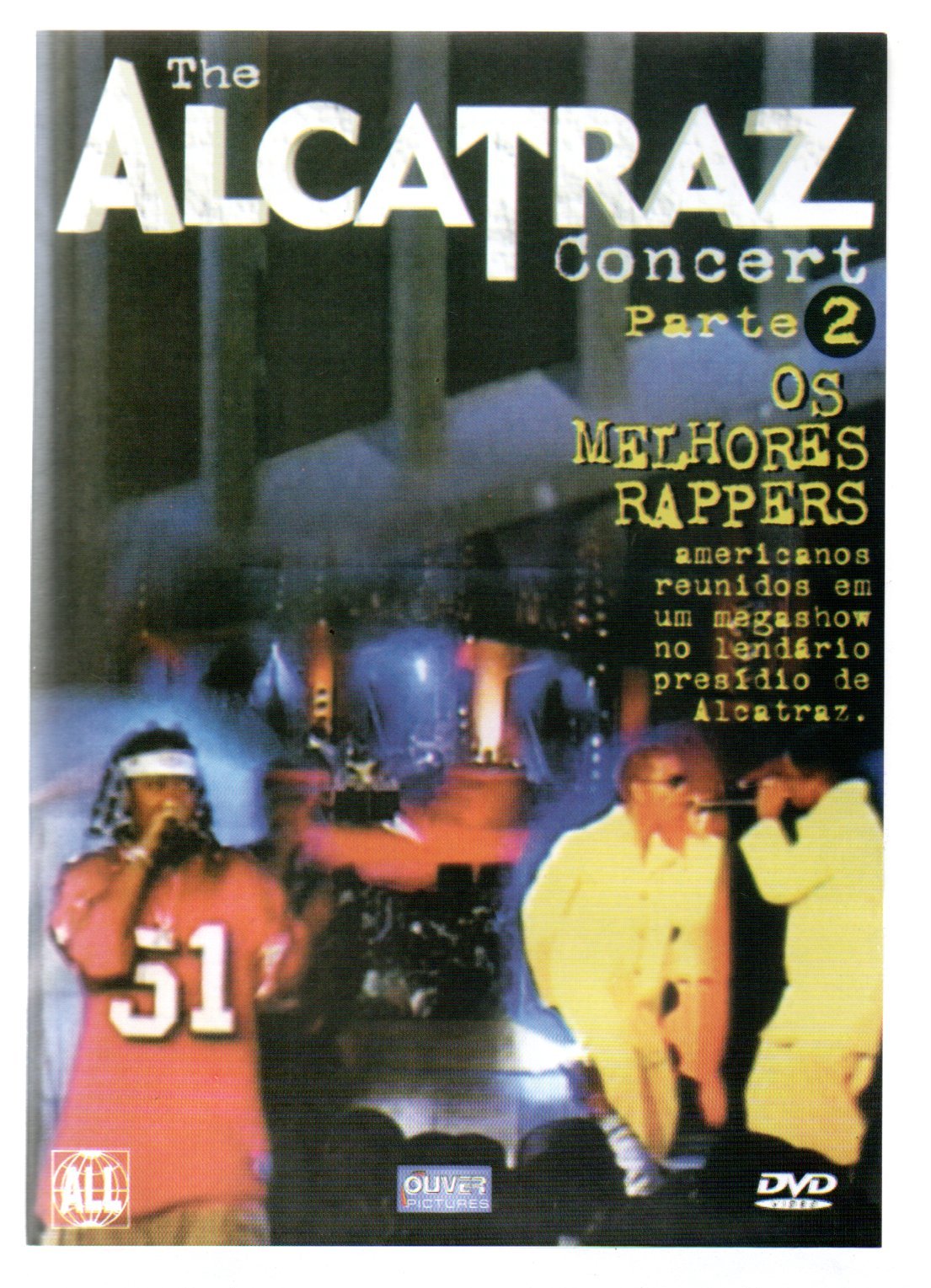 55716559c67d958087dbee876cc36371.jpg Dvd The Alcatraz - Concert Parte 2, Os Melhores Rappers - Imagem 1