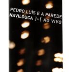 Dvd Pedro Luís - E A Parede Navilouca = Ao Vivo