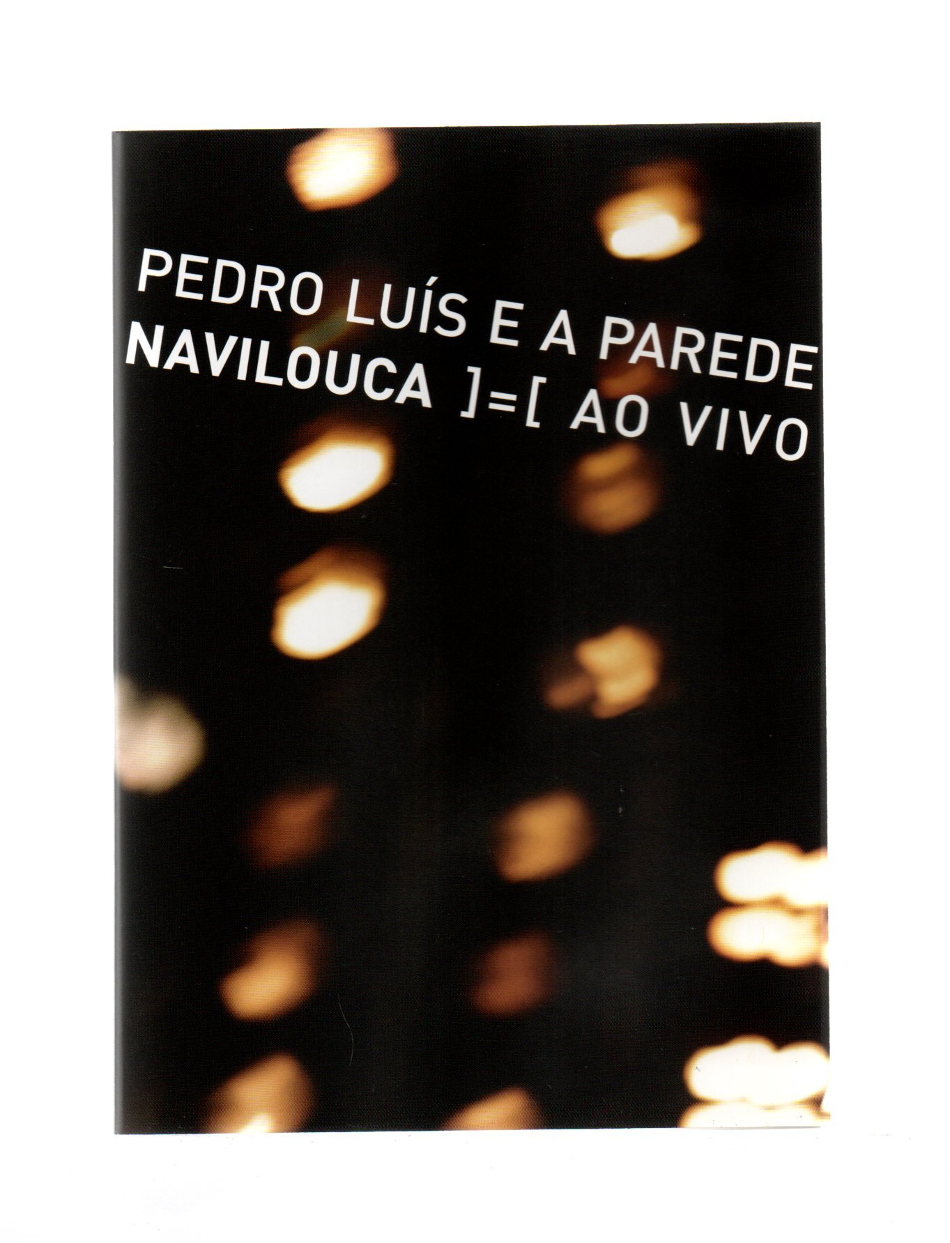 6291b19a4f693312f13fa67e38ac1600.jpg Dvd Pedro Luís - E A Parede Navilouca = Ao Vivo - Imagem 1