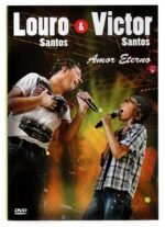 Dvd Louro Santos & Victor Santos - Amor Eterno