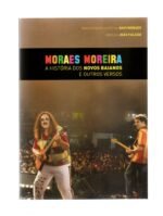 DVD MORAES MOREIRA - A HISTÓRIA DOS NOVOS BAIANOS E OUTROS VERSOS