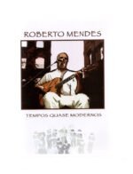 Dvd Roberto Mendes - Tempos Quase Modernos - Imagem 3