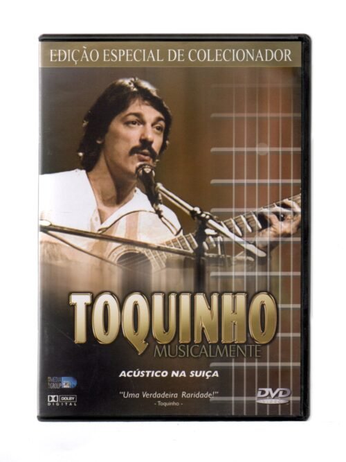 DVD TOQUINHO - MUSICALMENTE ACÚSTICO NA SUIÇA