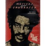 DVD SEU JORGE - MÚSICA PARA CHURRASCO VOL.1 AO VIVO