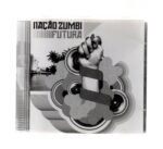 Cd Nação Zumbi - Futura