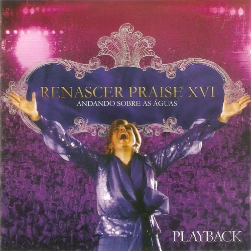 Cd Renascer Praise Xvl - Andando Sobre... - Playback