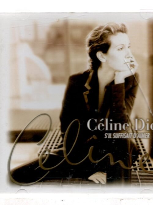 CD Celine Dion - S'il Suffisait D'aimer