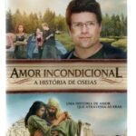 Dvd Amor Incondicional - A História De Oseias