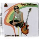 Cd Sine Calmon & Morrão Fumegante - Guerreiro Mor
