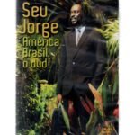 DVD SEU JORGE - AMÉRICA BRASIL, O  DVD