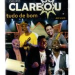 Dvd Grupo Clareou - Tudo De Bom - Ao Vivo