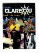 Dvd Grupo Clareou - Tudo De Bom - Ao Vivo