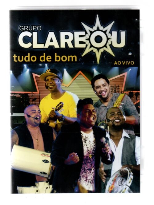 Dvd Grupo Clareou - Tudo De Bom - Ao Vivo