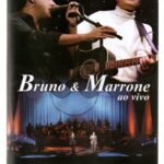 Bruno & Marrone - Bruno E Marrone Ao Vivo