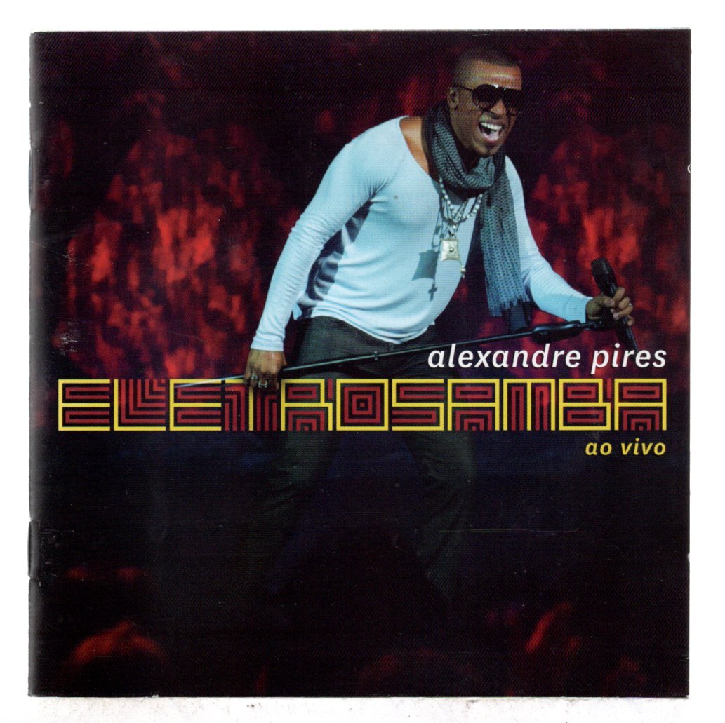 2b4e8ac6ce2fc35e7dca245b3d6f695b.jpg Cd Alexandre Pires - Eletrosamba Ao Vivo - Imagem 1