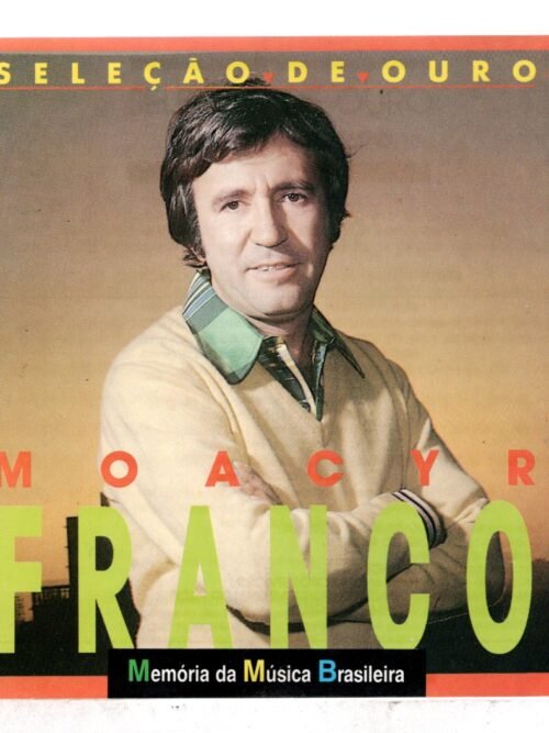 Cd Moacyr Franco  Seleção De Ouro