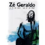 Dvd Zé Geraldo - Um Pé No Mato Um Pé No Rock Ao Vivo