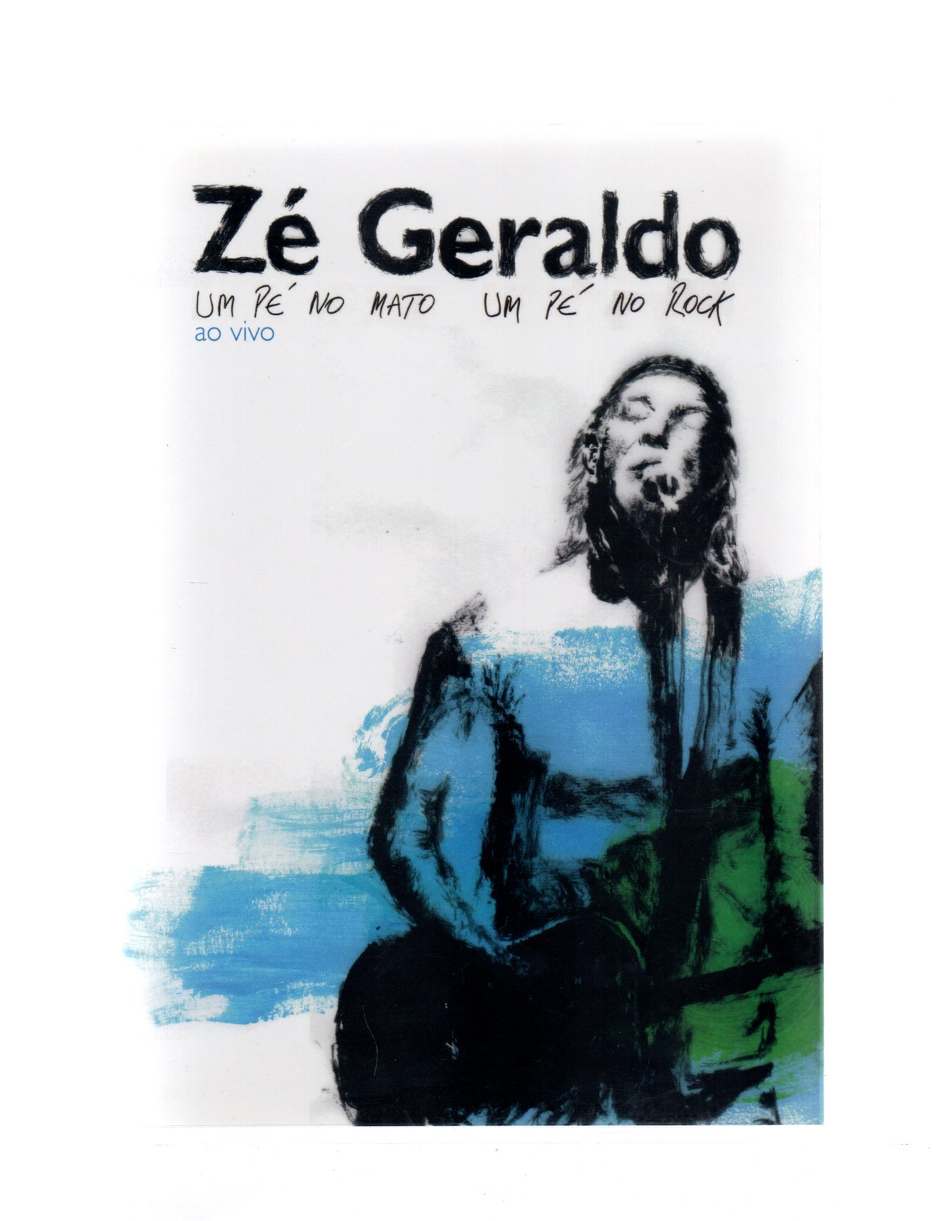 5df53fa2717c732d74f8ef58efef63f8.jpg Dvd Zé Geraldo - Um Pé No Mato Um Pé No Rock Ao Vivo - Imagem 1