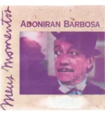 Cd Adoniran Barbosa - Meus Momentos