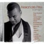ALEXANDREPIRES EAMIGOS - novo lacrado original