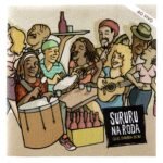 Cd Sururu Na Roda - Que Samba Bom - Ao Vivo